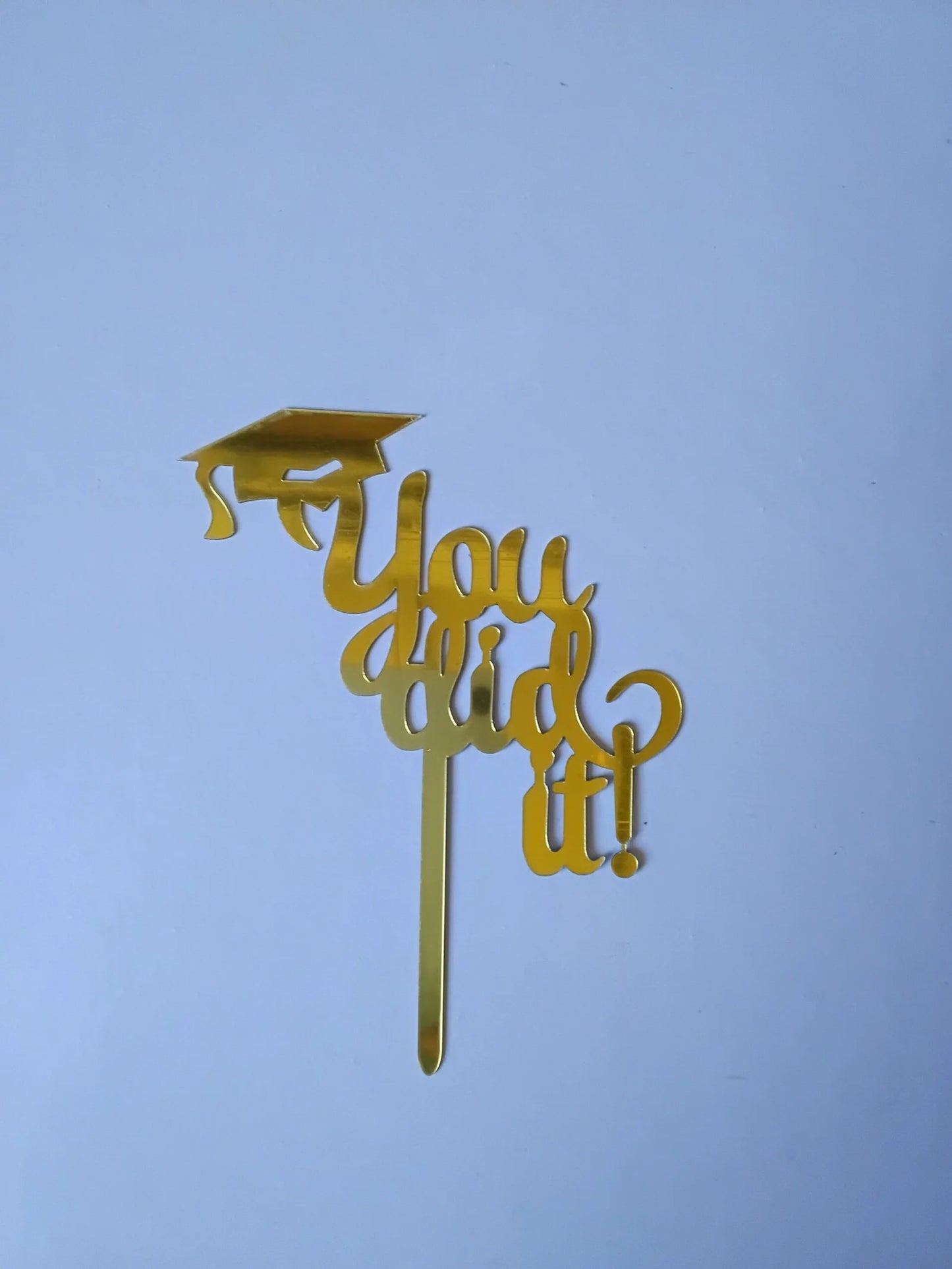 You Did It! Cake Topper